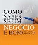 Livro: Como saber se um negócio é bom (antes de fazer negócio)