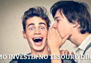 [Tutorial] Como Investir no Tesouro Direto