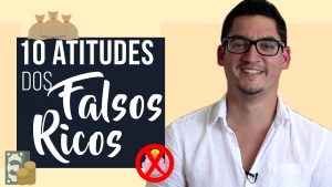 10 Atitudes Detestáveis de um Falso Rico